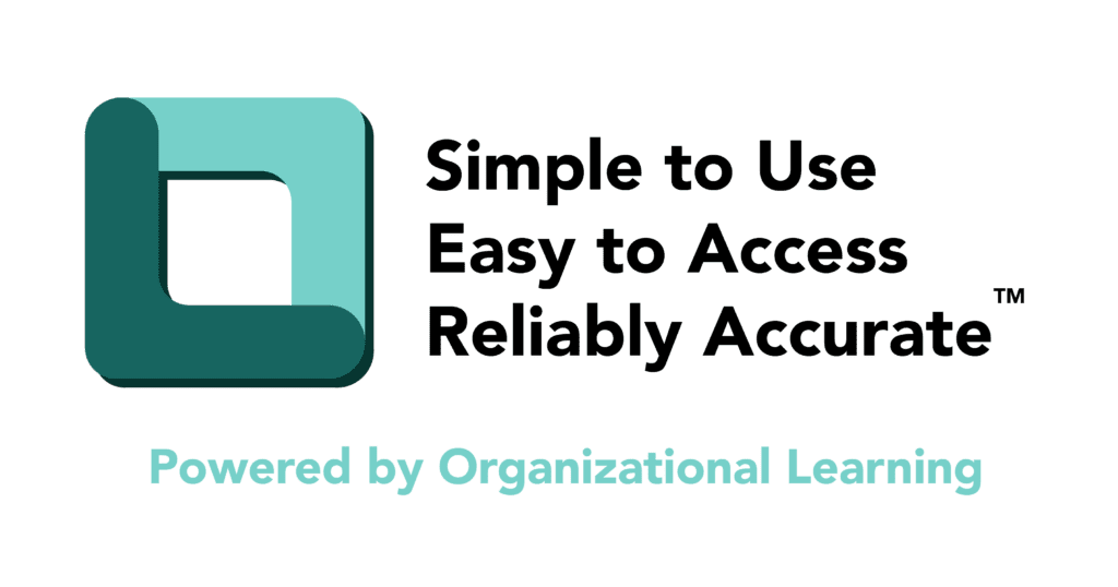 Organizational Learning Logo with the words Simple to Use, Easy to Access, Reliably Accurate