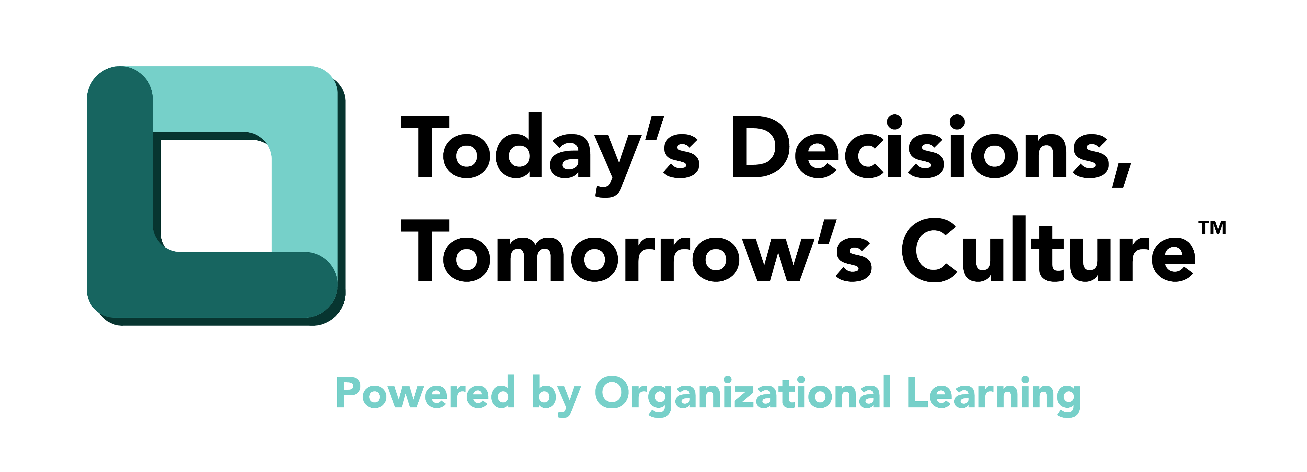 Organizational Learning Logo with the Words Today's Decisions, Tomorrow's Culture